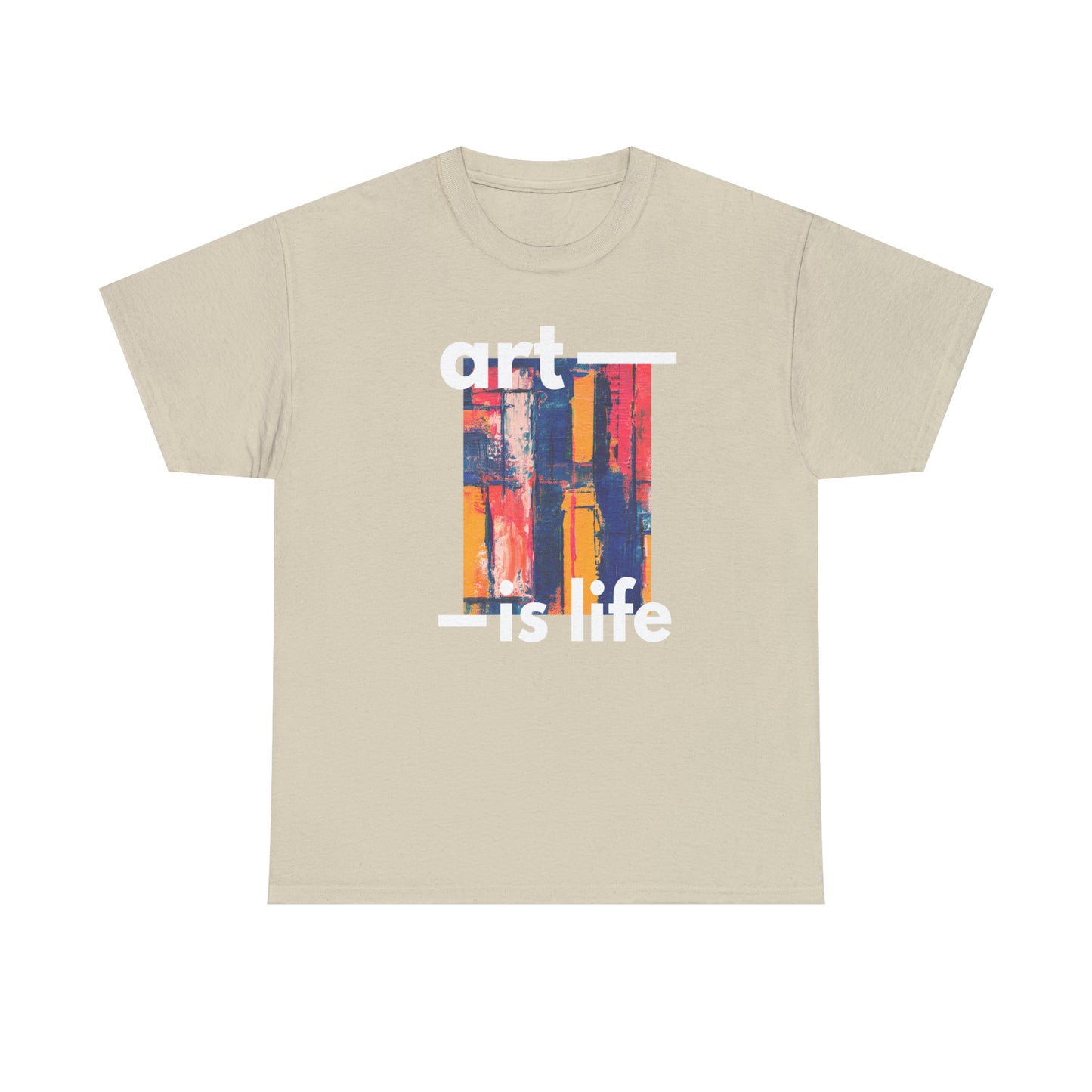 Art is Life T-Shirt